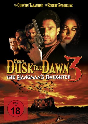 From Dusk till Dawn 3 – The Hangman’s Daughter