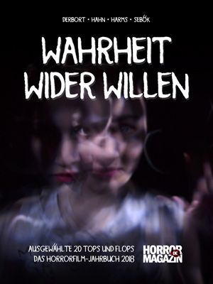 E-Book: „Wahrheit wider Willen: 20 Top und Flops – Das Horrorfilm-Jahrbuch 2018“